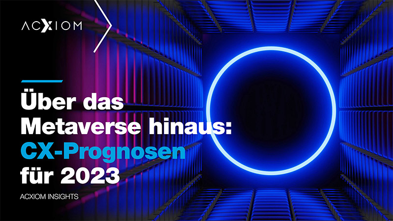 Den vollständigen Report „Über das Metaverse hinaus: CX-Prognosen für 2023*“ finden Sie hier zum Download.